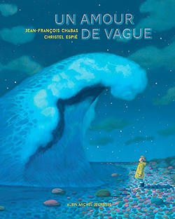 Un amour de vague Jean-François Chabas et Christel Espié